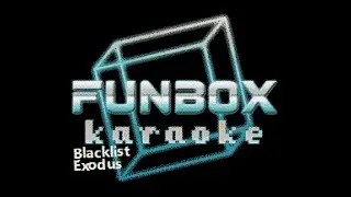 Exodus - Blacklist (Funbox Karaoke, 2004)