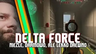 Delta Force - jak na darmowy FPS na Steam niezłe, ale coś gryzie w pupę