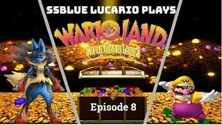 Wario Land - episode 8 (SSBLucario Plays)
