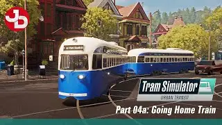 Tram Simulator Urban Transit | Story Mode | Part 04a: Going Home Train