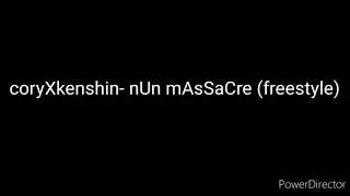 CoryxKenshin - Nun Massacre (Freestyle)