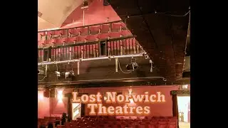 Lost Norwich - Theatres