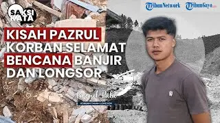 Kisah Pazrul Korban Selamat Bencana Banjir dan Longsor di Aceh Tengah