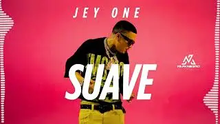 Suave - Jey One (Official Audio)