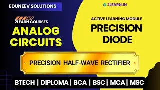 Precision Diode | Precision Half-Wave Rectifier