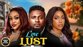 LOVE IN LUST (MAURICE SAM, UCHE MONTANA, EMEM INWANG )Latest Nigerian Movie 2026