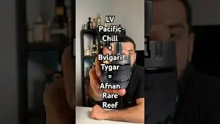 Afnan Rare Reef smells like a blend of LV Pacific Chill and Bvlgari Tygar