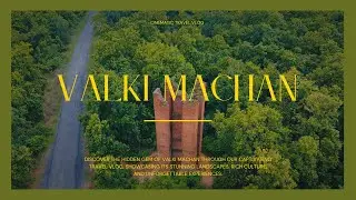 The Beauty Of Valki Machan #offbeat_places_near_kolkata #cinematic #a7siii