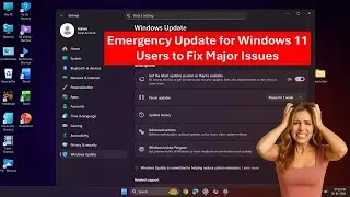 Emergency Update for Windows 11 Users to Fix Major Issues