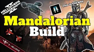 Helldivers 2: This is the way | Mandalorian Build