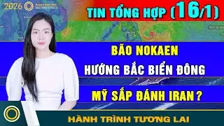 Tin Tổng Hợp (16/1): Bão Nokaen hướng biển đông. Đức, Canada, Pháp đưa quân tới Greenland 