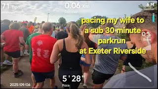Pacing my wife to a sub 30 minute parkrun at Exeter Riverside parkrun - Saturday the 6th of Sep 2025