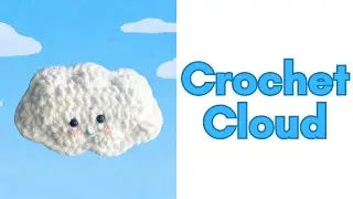 EASY CROCHET CLOUD NO-SEW PATTERN / How to crochet a cloud for beginners | Crochet for Beginners