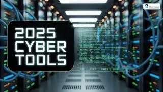 Powerful Cyber Security Tools to Use in 2025