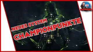ESO - Neues Champion Punkte System - Das &auml;ndert sich | Flames of Ambition | Elder Scrolls Online