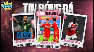 TIN B&Oacute;NG Đ&Aacute; 10/1: MBEUMO VỀ MAN UNITED, SAKA GIA HẠN, U23 VIỆT NAM THẮNG ĐẸP