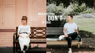 Maisie Peters - Maybe Don't [feat. JP Saxe] [Lyric Video]