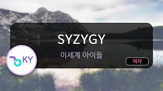 SYZYGY - 이세계 아이돌 (KY.56208) / KY KARAOKE