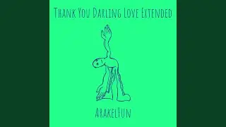 Thank You Darling Love (Extended)