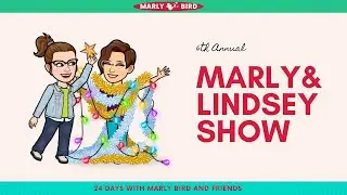 🎄 The Marly & Lindsey Show &ndash; 24 Days of Quickies 2025! 🎄 DAY 23