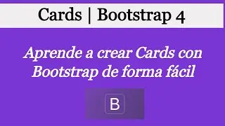 Cards con Bootstrap 4 | sistema de rejillas | Curso de Bootstrap 2020