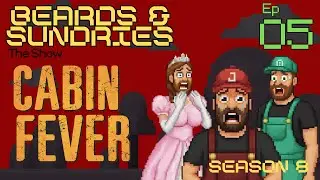 Cabin Fever & 8 Inches