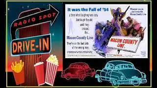 DRIVE-IN MOVIE RADIO SPOT - MACON COUNTY LINE (1974)