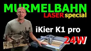 Super Laser - iKier K1 pro 24W Vorstellung und Kalibrierung
