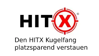HITX Steinschleuder Kugelfang platzsparend verstauen (Video-Anleitung)