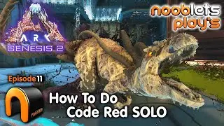 ARK How To Do CODE RED Mission SOLO Ep11 NoobLets Plays! #ARK