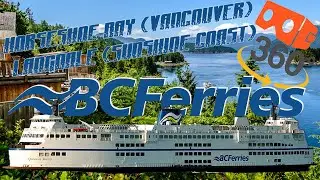 🇨🇦BC Ferries Horseshoe Bay - Langdale (360&deg; VR Virtual Tour) How to get to the 🌞Sunshine Coast⛰️🏔