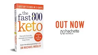 The Fast 800 Keto by Dr Michael Mosley