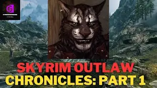 Skyrim Outlaw Chronicles: Part 1 - The Rise of the Sneaky Scoundrel | Cybergaming Eternal