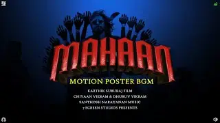 Mahaan - Motion Poster Bgm | Santhosh Narayanan | Karthik Suburaj | Simple Creator