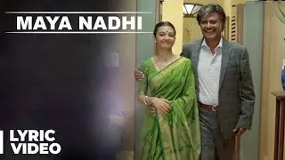 Maya Nadhi Song with Lyrics | kabali - Rajinikanth | Santhosh Narayanan