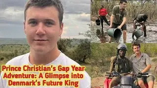 Prince Christian's Gap Year Adventure: A Glimpse into Denmark's Future King#celebrity#royalsfamily