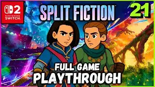 Split Fiction 100% Playthrough - Part 21 (Nintendo Switch 2)