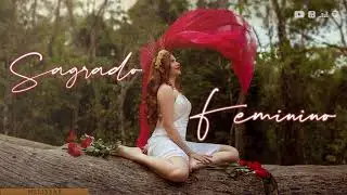 SAGRADO FEMININO | HOMENAGEM &Agrave;S M&Atilde;ES | M&uacute;sica para Gestantes | Parto | Doulas | Melissas