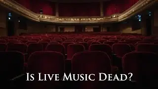The Death of Live Music