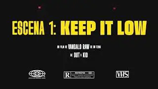 Kioキオ & @LaboratorioDeOut   - Escena 1: Keep it low (Video oficial Vandal Raw)