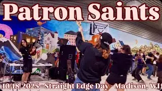 PATRON SAINTS - Full Set (Live) - STRAIGHT EDGE DAY 2025 - 10/18/2025 - Madison, WI