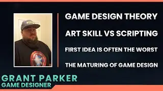 Game Dev Discussion Episode 75: Grant Parker
