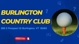 Burlington Country Club VT - Finishing the Front Nine on Hole 9