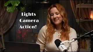 Lights, Camera, Action!