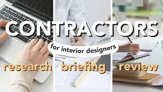 HOW TO CHOOSE THE BEST CONTRACTOR: research, briefing, reviewing quotes