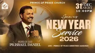 🔴🅻🅸🆅🅴 New Year Service | 31 DEC 2025 | Prince Of Peace Ministries Madurai.#prisraeldaniel.