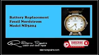 Fossil Nordstrom ND3204 Battery Replacement | Sierra Repairs