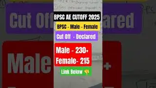 BPSC AE Cut Off 2025 | Male & Female Category Wise Cut Off Analysis