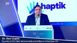 Ravi Gupta, Founder and CEO & Editor-in-Chief, Elets CIO at Elets India AI Summit