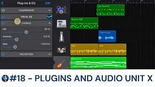 Effect Plugins & AUDIO UNIT EFFECTS | Garageband for iPad Educators' Guide [VIDEO 18] | EUAN SMITH